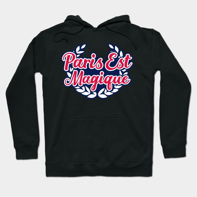 Paris is magical Hoodie by lounesartdessin